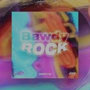 Bawdy Rock