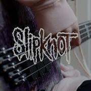 Slipknot Orphan Bass Cover