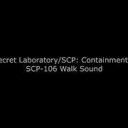 Scp 106 Walking Sound