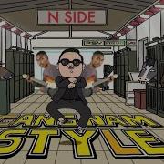 Gangnam Style X N Side