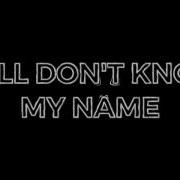 Still Don T Know My Name Edit Audio