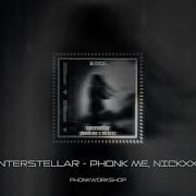 Interstellar Phonk Me