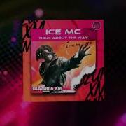 Ice Mc Think About The Way Glazur Xm Remix