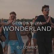 Geo Da Silva Dj Combo Wonder Land Oh Mama Ya