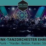 Rundfunk Tanzorchester Ehrenfeld Daft Punk Harder Better Faster Stronger