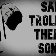 Sad Trollge Theme Song Roblox Ray S Mod Trollge Pack
