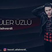 Haceli Allahverdi Ay Guler Uzlu 2019