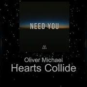 Oliver Michael Hearts Collide