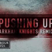 Arkham Knights Push