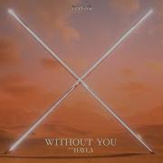 Kygo Hayala Without You