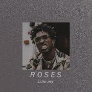 Saint Jhn Roses Slowed Down