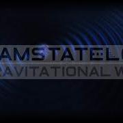 Dreamstate Logic Gravitational Waves Space Ambient Cosmic Downtempo