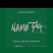 Name Tag Hallman Remix