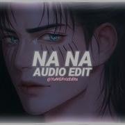 Oh Nanana Edit Audio