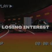 Losing Interest Sped Up Reverd