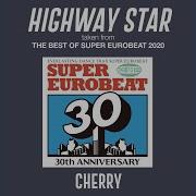 Highway Star Taken From The Best Of Super Eurobeat 2020