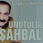 Hilmi Sahballi Unutuldum