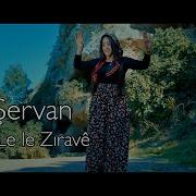 Zilan Servan Le Le Zirave