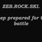 Zeb Roc Ski Keep Prepared For The Battle