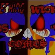 Voice Reel Sonic Exe Something Wicked This Way Comes