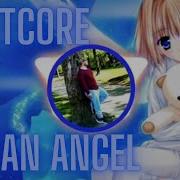 Nightcore Like An Angel 2K19 Dancefloor Kingz Vs Sunvibez Remix Edit