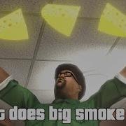 Big Smoke What Does Big Smoke Say Sfm