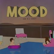 J Cast Mood Feat J Cast