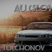 Nueki Tolchonov Au Slowed