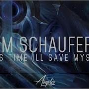 Tim Schaufert This Time I Ll Save Myself Feat Akacia