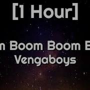 Boom Boom Boom 1 Hour