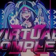 八王子P Virtual Complex Feat 初音ミク