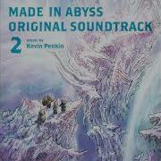 Made In Abyss Soundtrack The Return Of Made In Abyss