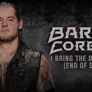 Baron Corbin Official Theme I Bring The Darkness