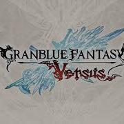 Granblue Fantasy Versus Soundtrack Grynoth Vs Vaseraga Second Advent