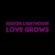 Edison Lighthouse Love Grows Where My Rosemary Goes Lyrics