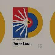 Nico Morano Juno Love Ft Mewhy Original Mix