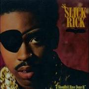Slick Rick Shouldn T Have Done It Acapella