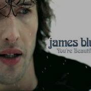 James Blunt You Re Beautiful Hq