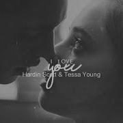 I Love You Hardin Tessa