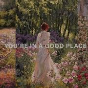 Pov You Re In A Good Place