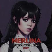 Dance Dance Dance With My Hands Merlina Remix