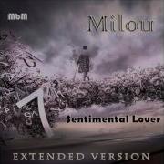 Milou Sentimental Lover Extended Version Mixed By Manaev