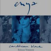 Caribbean Blue Single Version Enya