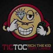 Rich The Kid Tic Toc