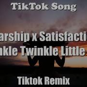 Twinkle Twinkle Little Star X Satisfaction Sped Up