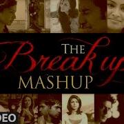 The Breakup Mashup