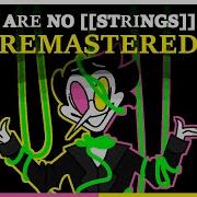 There Are No Strings On Me A Spamton Fan Song