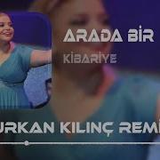 Arada Bir Remix Mp3