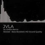 Jvla Jvla 19 Slowed