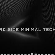 Dark Side Minimal Techno Mix 2022 Summer